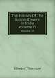 The History Of The British Empire In India. Vo6. VI, Edward Thornton 