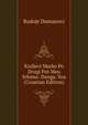 Kraljevi Marko Po Drugi Put Meu Srbima: Danga. Voa (Croatian Edition), Radoje Domanovi 