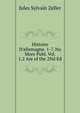 Histoire D'allemagne. 1-7. No More Publ. Vol. 1,2 Are of the 2Nd Ed., Jules Sylvain Zeller 