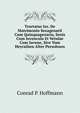Tractatus Iur. De Matrimonio Sexagenarii Cum Quinquagenaria, Senis Cum Iuvencula Et Vetulae Cum Iuvene, Sive Vom Heyrathen Alter Persohnen, Conrad P. Hoffmann 