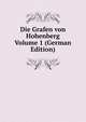 Die Grafen von Hohenberg Volume 1 (German Edition), 