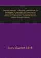 L'aurore Australe: La Soci?t? Australienne, Le Socialisme En Australie, La Constitution Australienne Et Son Fonctionnement, La Valeur Et La Situation . L'australie Vue De Dehors (French Edition), Biard d'Aunet 1844- 