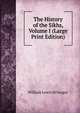 The History of the Sikhs, Volume I (Large Print Edition), William Lewis M'Gregor 