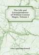 The Life and Correspondence of William Connor Magee, Volume I, John Cotter Macdonnell 