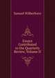 Essays Contributed to the Quarterly Review, Volume II, Samuel Wilberforce 