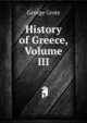 History of Greece, Volume III, George Grote 