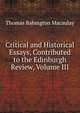 Critical and Historical Essays, Contributed to the Edinburgh Review, Volume III, Thomas Babington Macaulay 