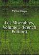 Les Miserables, Volume 3 (French Edition), Victor Hugo 
