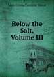 Below the Salt, Volume III, Lady Emma Caroline Wood 