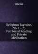 Religious Exercise, No.1 - (3) For Social Reading and Private Meditation, Obelus 
