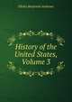 History of the United States, Volume 3, Andrews, Elisha Benjamin, 1844-1917 