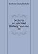 Lectures on Ancient History, Volume III, Barthold Georg Niebuhr 