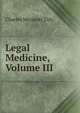 Legal Medicine, Volume III, Charles Meymott Tidy 
