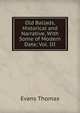 Old Ballads, Historical and Narrative, With Some of Modern Date; Vol. III, Evans Thomas 
