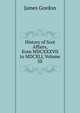 History of Scot Affairs, from MDCXXXVII to MDCXLI, Volume III, James Gordon 
