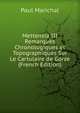 Mettensia III Remarques Chronologiques et Topographiques Sur Le Cartulaire de Gorze (French Edition), Paul Marichal 