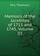 Memoirs of the Jacobites of 1715 and 1745, Volume III, Mrs. Thomson 