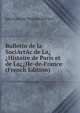 Bulletin de la SociActAc de La??Histoire de Paris et de La??Ile-de-France (French Edition), SociActAc de l'histoire de Paris 
