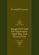 Lough Derg and Its Pilgrimages: With Map and Illustrations, Daniel O'Connor 