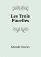 Les Trois Pucelles, Gheude Charles 