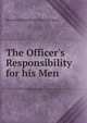 The Officer's Responsibility for his Men, Men of the 2nd Officers' Training Camp 