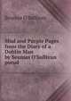 Mud and Purple Pages from the Diary of a Dublin Man by Seumas O'Sullivan pseud., Seumas O'Sullivan 