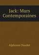 Jack: Murs Contemporaines, Daudet Alphonse 