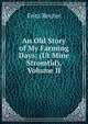 An Old Story of My Farming Days: (Ut Mine Stromtid), Volume II, Fritz Reuter 