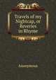 Travels of my Nightcap, or Reveries in Rhyme, Heinrich Kretschmayr 