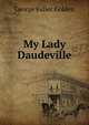 My Lady Daudeville, George Fuller Golden 