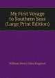 My First Voyage to Southern Seas (Large Print Edition), Kingston William Henry 