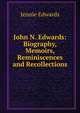 John N. Edwards: Biography, Memoirs, Reminiscences and Recollections, Jennie Edwards 