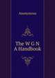 The W G N A Handbook, Heinrich Kretschmayr 