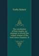 The vocabulary of East Anglia; an attempt to record the vulgar tongue of the twin sister counties, N, Forby Robert 