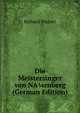 Die Meistersinger von NA?rnberg (German Edition), Richard Wagner 