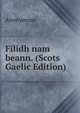 Filidh nam beann. (Scots Gaelic Edition), Heinrich Kretschmayr 