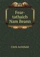 Fear-tathaich Nam Beann, Clerk Archibald 
