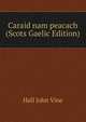 Caraid nam peacach (Scots Gaelic Edition), Hall John Vine 
