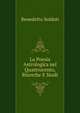 La Poesia Astrologica nel Quattrocento, Ricerche E Studi, Benedetto Soldati 