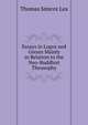 Essays in Logos and Gnosis Mainly in Relation to the Neo-Buddhist Theosophy, Thomas Simcox Lea 