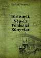 Torteneti, Nep-Es Foldrajzi Konyvtar, Szabo Ferencz 