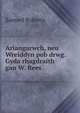 Ariangarwch, neu Wreiddyn pob drwg. Gyda rhagdraith gan W. Rees, Samuel Roberts 