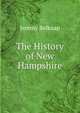 The History of New Hampshire, Jeremy Belknap 