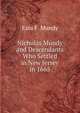 Nicholas Mundy and Descendants Who Settled in New Jersey in 1665, Ezra F. Mundy 