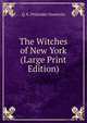 The Witches of New York (Large Print Edition), Q. K. Philander Doesticks 