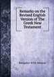 Remarks on the Revised Remarks on the Revised English Version of The Greek New Testament, Benjamin Wills Newton 