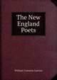 The New England Poets, William Cranston Lawton 