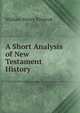 A Short Analysis of New Testament History, William Henry Pinnock 