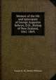 Memoir of the life and episcopate of George Augustus Selwyn, D.D., Bishop of New Zealand, 1841-1869,, Tucker H. W. (Henry William) 