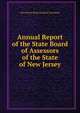 Annual Report of the State Board of Assessors of the State of New Jersey, New Jersey State Board of Assessors 